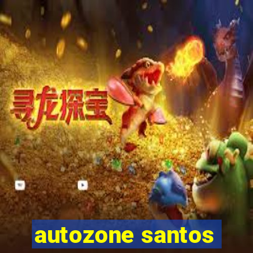 autozone santos